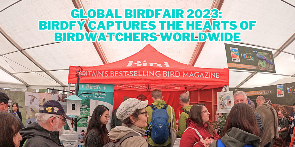 Global Birdfair 2023: Birdfy Captures the Hearts of Birdwatchers Worldwide